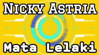 Download lagu Mata Lelaki - Nicky Astria - Lirik mp3
