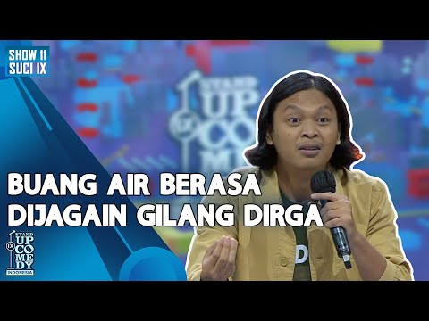 Stand Up Egi Haw: Buang Air Serasa Dijagain Gilang Dirga - SUCI IX
