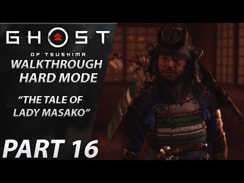 Ghost of Tsushima | Gameplay Walkthrough | HARD | Part 16 "The Tale of Lady Masako"