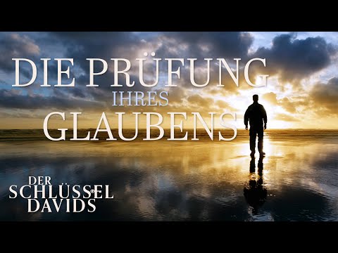 Die Prüfung Ihres Glaubens (Der Schlüssel Davids mit Gerald Flurry)