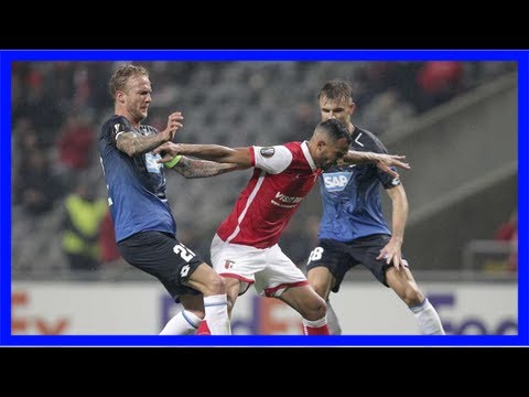 Sporting braga - tsg hoffenheim 3:1 - uefa europa league spielbericht