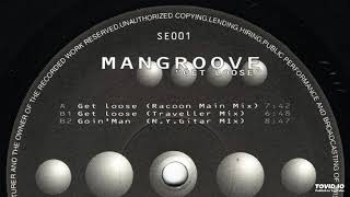 Mangroove - Get Loose (Racoon Main Mix)-1996