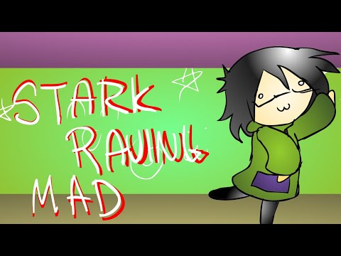Stark Raving MAD (Animation Meme)