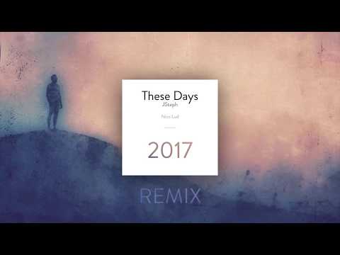 JSteph - These Days | Nico Lud Remix
