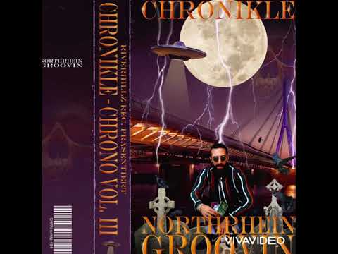 Chronikle - "Northrhein Groovin" (Prod. Scary one)