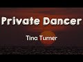 Tina Turner - Private Dancer (Lyrics) | I'm your private dancer A dancer for money