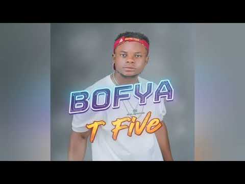 T FIVE - BOFYA (Official music audio)