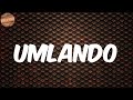 (Lyrics) uMlando - 9umba
