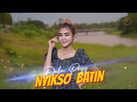 DELA POYZ - NYIKSO BATIN (Official Music Video)