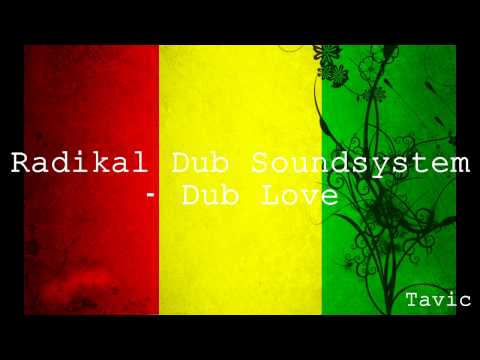 Radikal Dub Soundsystem - Dub Love