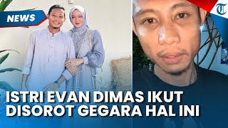 Tubuh Kurus Evan Dimas Disorot Netizen, Profesi Sang Istri Terkuak