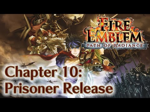 Fire Emblem: Path of Radiance - Chapter 10: Prisoner Release