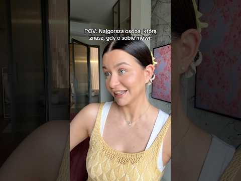 Najgorsza osoba, którą znasz!