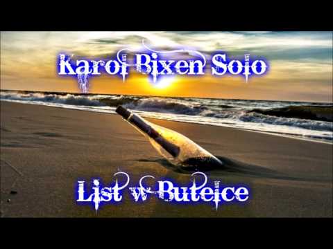 Karol Bixen Solo - List w Butelce