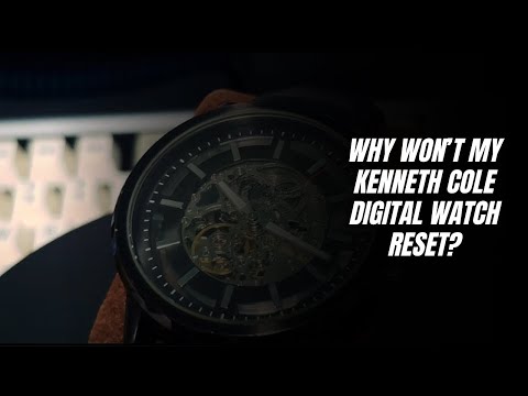 Why won’t my Kenneth Cole digital watch reset?