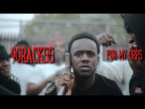 90Rackss - For My Opps (Shot by @RARIDIGITAL)