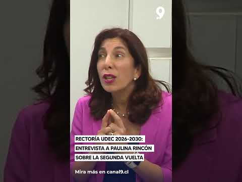 Rectoría UdeC 2026-2030: Entrevista a Paulina Rincón sobre la segunda vuelta