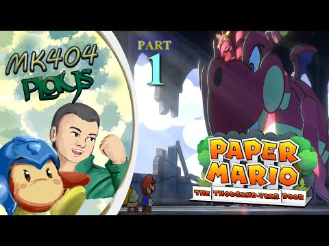 MK404 Plays Paper Mario: The Thousand-Year Door (Switch) PT1 - Her Worst Kept Secret[Prologue-Ch.1]