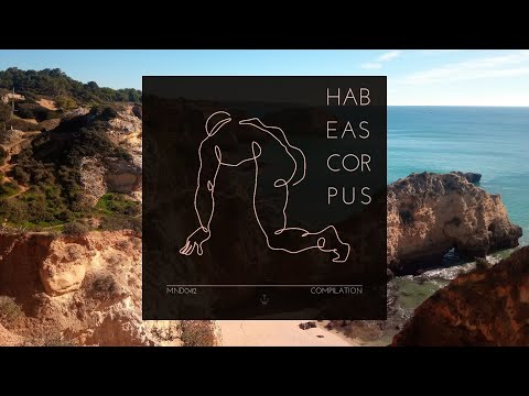 San Miguel - Compilation Mix HABEAS CORPUS #downtempo #organichouse