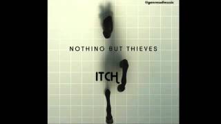 Nothing But Thieves - Itch (Audio + Lyric Subtitles)