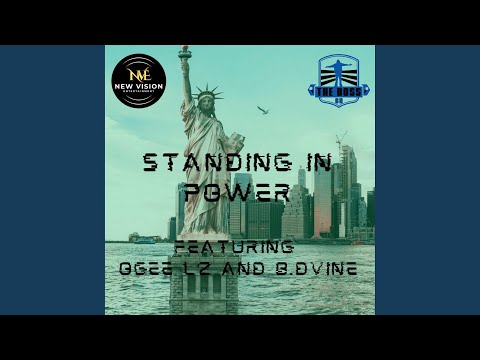 STANDING IN POWER (feat. OGee L'z & B. Dvine)