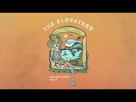 The Elovaters - Wind On My Back (Endless Summer Edition) - OFFICIAL AUDIO