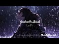 Mazhathullikal Lo Fi Vettam Movie M G Sreekumar Malayalam Lo Fi The Chillhop Cafe