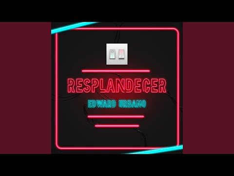 Edward Urbano - Resplandecer