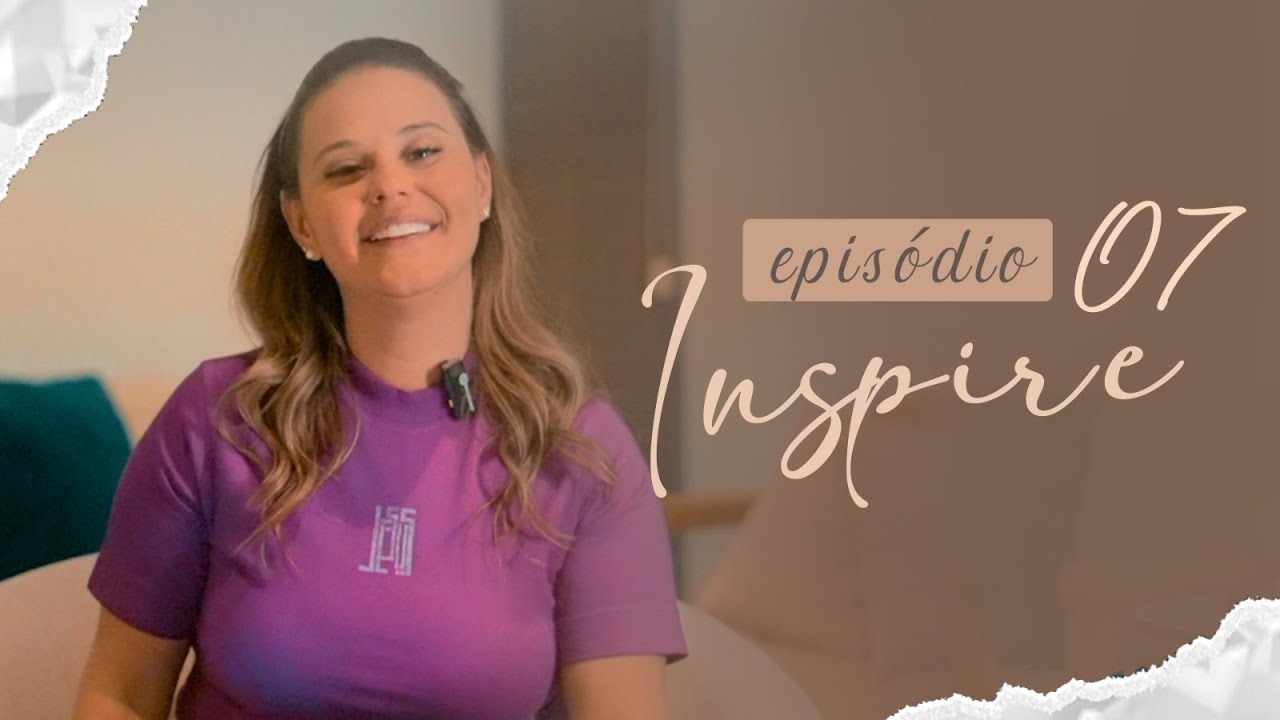 DEUS COMEÇOU UM PROCESSO EM SUA VIDA E IRÁ TERMINAR! | INSPIRE #007 | RADICAIS LIVRES