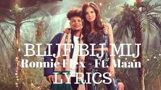 Ronnie Flex - Blijf Bij Mij ft. Maan - HD (Lyrics) - (prod. Jack $hirak)