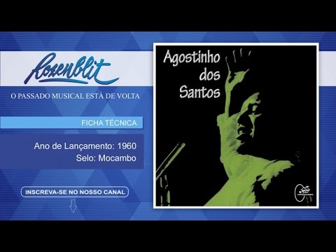 Vem Chegando A Madrugada - Agostinho Dos Santos