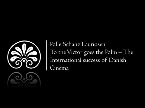 To the Victor goes the Palm – The International Successes of Danish Cinema | Palle Schantz Lauridsen