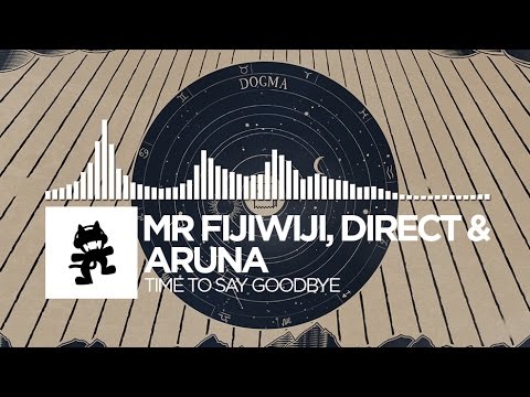 [Chillout] - Mr FijiWiji, Direct & Aruna - Time To Say Goodbye [Monstercat EP Release]