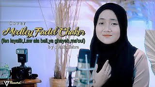 Download lagu ARABIC MAUL MEDLAY FADEL CHAKER || COVER : aulia Zahra mp3
