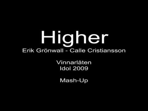 Higher - Calle Kristiansson och Erik Grönwall - Vinnarlåten Idol 2009