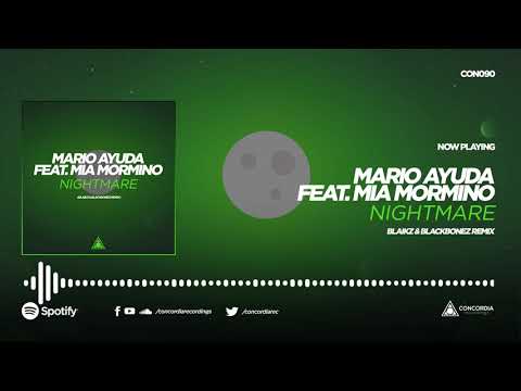 Mario Ayuda feat. Mia Mormino - Nightmare (Blaikz & BlackBonez Remix)