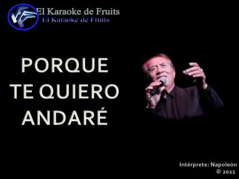 Porque Te Quiero Andaré - Jose María Napoleón