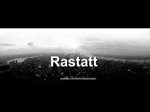 How to pronounce Rastatt in German