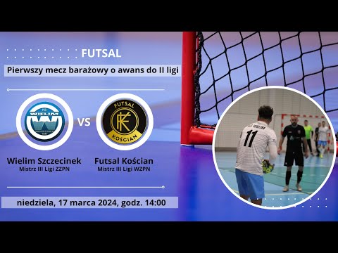 Wielim Szczecinek vs Futsal Kościan, Pierwszy mecz barażowy o II ligę Futsalu PZPN transmisja online