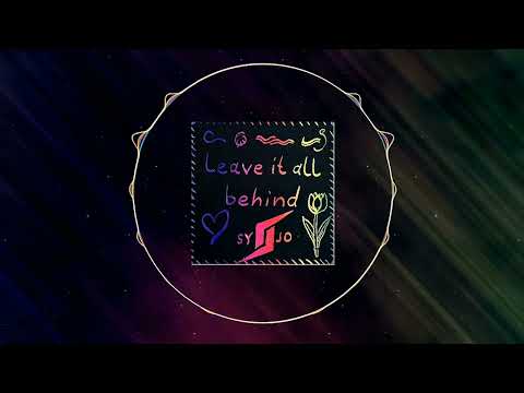 Leave it all behind - SyJo