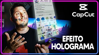 Efeito HOLOGRAMA com o CELULAR | Só usando o CapCut