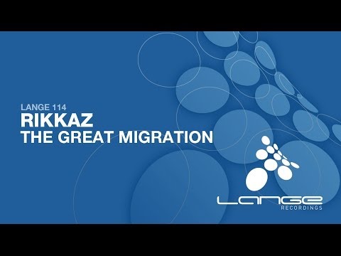Rikkaz - The Great Migration (Original Mix) [OUT NOW]