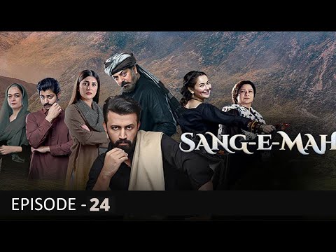 Sang-e-Mah EP 24 [Eng Sub] 18 June 22 - Sang-e-Mah today episode24