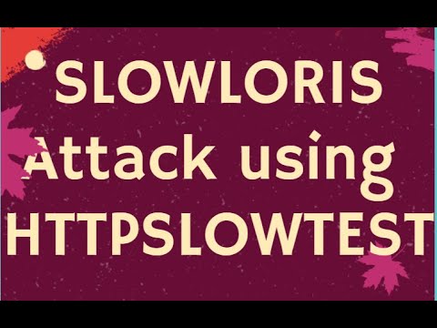 SLOWLORIS Attack using SLOWHTTPTEST