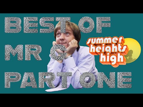 BEST OF MR G - PART ONE - SUMMER HEIGHTS HIGH