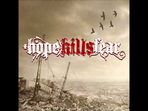 Hope Kills Fear - Save Me