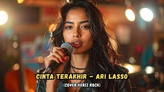 Download lagu Cinta Terakhir - Ari Lasso (Cover versi Rock) mp3 Download lagu Cinta Terakhir - Ari Lasso (Cover versi Rock) mp3