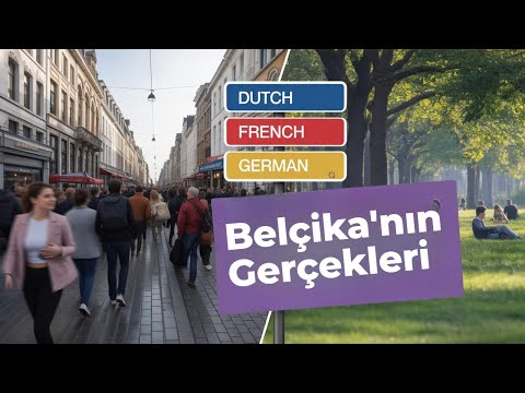 Belçika’da Yaşamak İsteyenler İçin 7 Kritik Bilgi! 🇧🇪