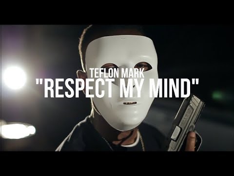Teflon Mark - Respect My Mind (Official Music Video)