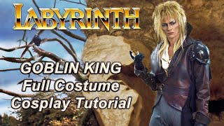 Labyrinth - Jareth Goblin King Costume Guide - Cosplay Tutorial